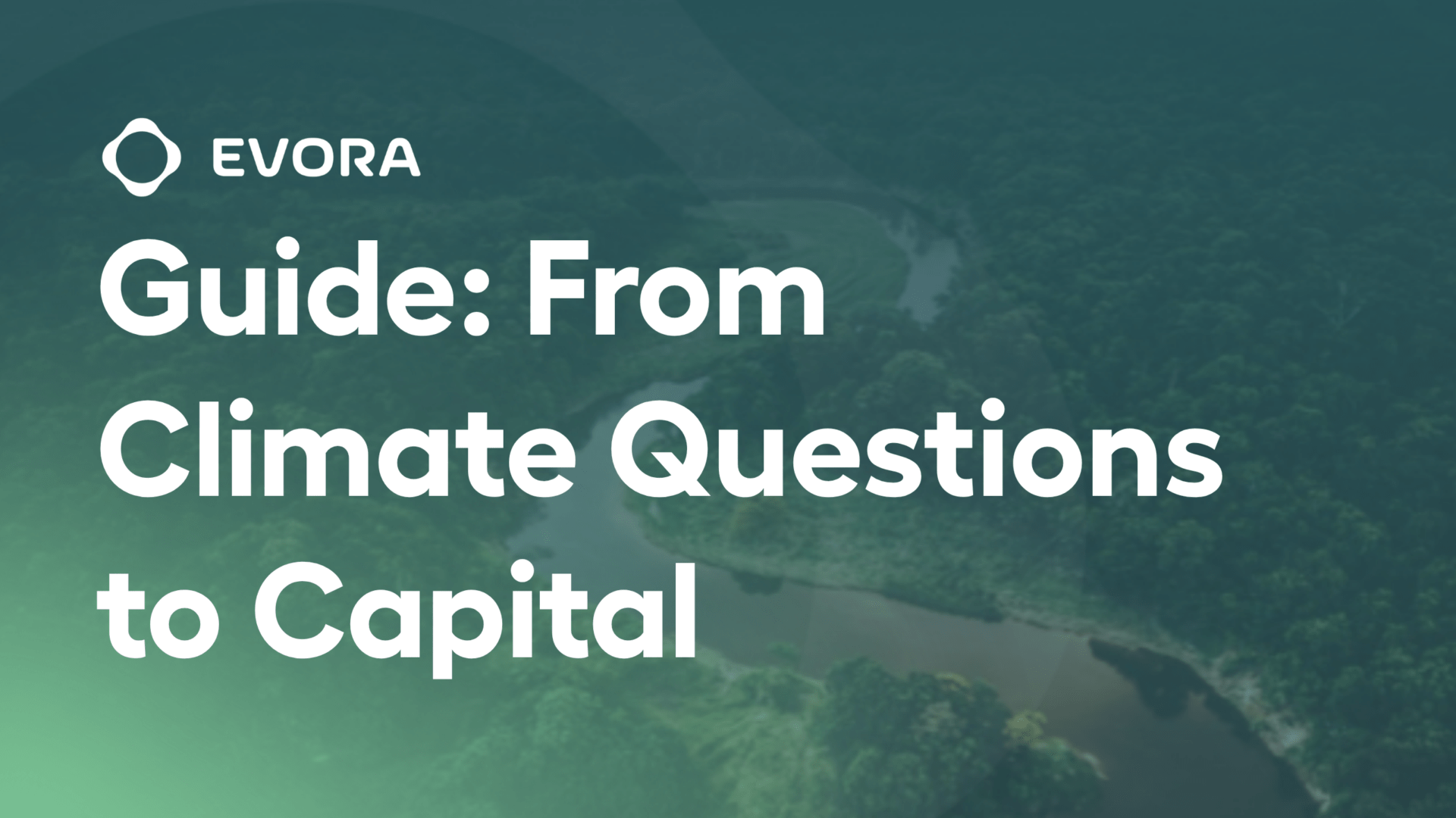 From Climate Questions to Capital