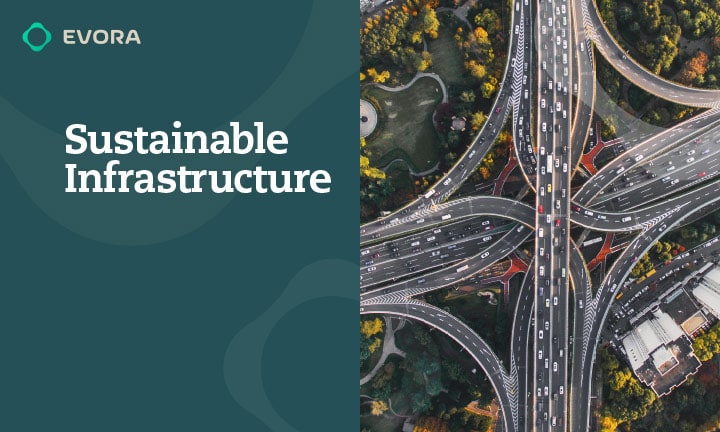 EVORA Global: Sustainable Infrastructure