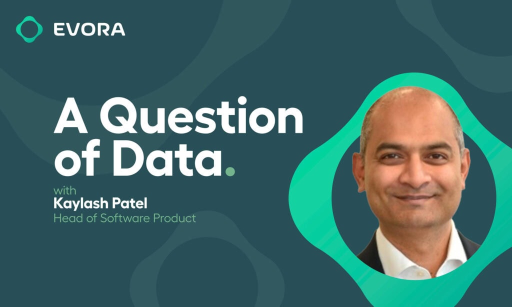 A Question of Data: Kayla's Patel, Head of Software Product, Answers