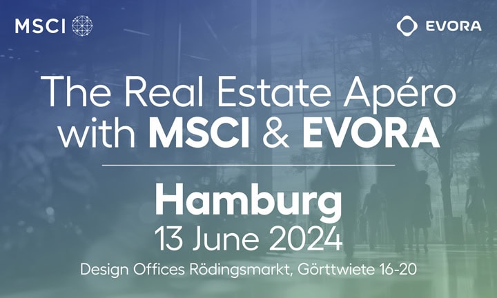 The Real Estate-Apéro with MSCI & EVORA Hamburg 13 June 2024 Design Offices Rödingsmarkt, Görttwiete 16-20